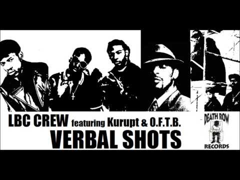 LBC Crew feat. Kurupt & O.F.T.B. - Verbal Shots (1995) (Death Row) (Unreleased)