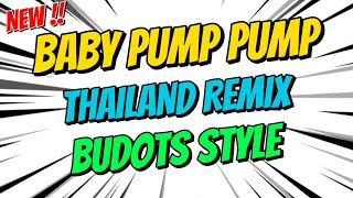 Download lagu BABY PUMP PUMP - THAILAND REMIX - BUDOTS STYLE REMIX | BEST DISCORAL DANCE REMIX 2025 mp3