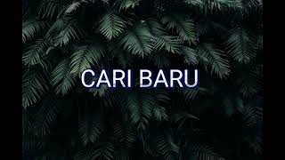 Download lagu CARI BARU -Rania Mokoginta Ft Rahman Tasmin (Music Original) Video Lirik !!!! mp3