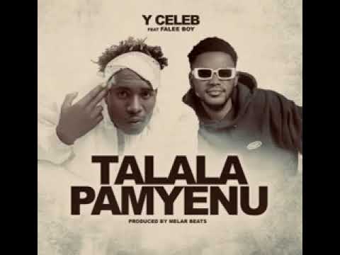 Talala ft y celeb Pamyenu [official audio]