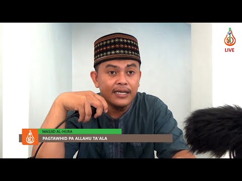 Pagtawhid pa Allah (Ep. 3) - Shaykh Wajir Miraji (Tausug)