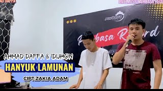 Download lagu LAGU LAMPUNG-HANYUK LAMUNAN-CIPT:ZAKIA ADAM-COV:AHMAD DAFFA &IDIJHON mp3 Download lagu LAGU LAMPUNG-HANYUK LAMUNAN-CIPT:ZAKIA ADAM-COV:AHMAD DAFFA &IDIJHON mp3
