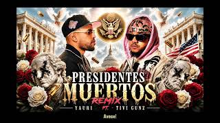 Download lagu Yauri - Presidentes muertos (Remix) (feat. Tivi Gunz) mp3 Download lagu Yauri - Presidentes muertos (Remix) (feat. Tivi Gunz) mp3