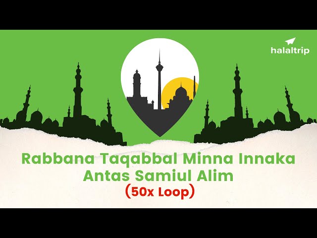 Rabbana taqabbal minna Dua & Benefits 