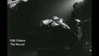 1988 - Noir Désir   The Wound (Live Orléans)