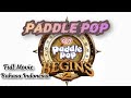 Film Petualangan Paddle Pop Begins 2 Full Movie Bahasa Indonesia