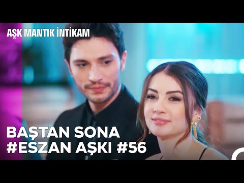 Baştan Sona Esra ve Ozan Aşkı (Part 56) - Aşk Mantık İntikam