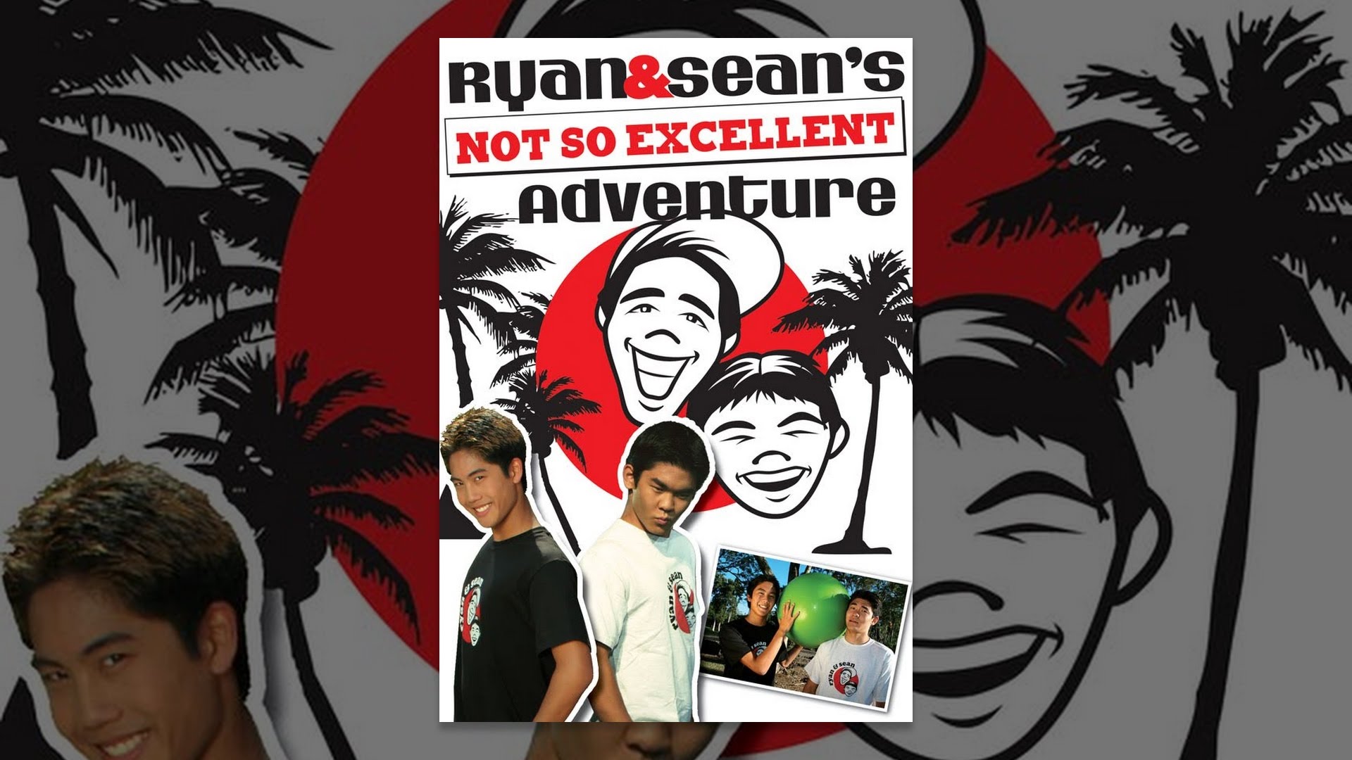 Ryan and Sean's Not So Excellent Adventure