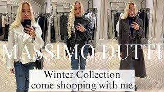 MASSIMO DUTTI  HAUL TRY ON WINTER COLLECTION | COME SHOPPING WITH ME TO MASSIMO DUTTI