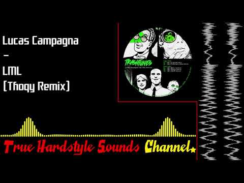 Lucas Campagna - LML (Thoqy Remix)