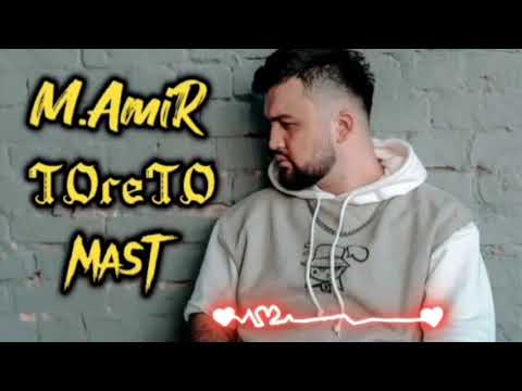 M.AmiR & TOreTO - Mast 2023/  М.Амир & ТОреТО - Маст 2023