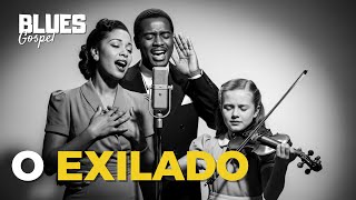 O EXILADO em BLUES (Harpa 36) - Versão de Arrepiar!