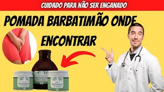 Pomada de Barbatimão - Pomada de Barbatimão vende em FarmáciaOnde Encontrar Pomada de Barbatimao