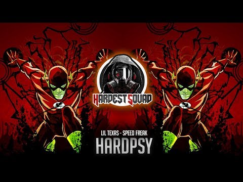 Hard Psy ☣ LIL TEXAS - SPEED FREAK (ATTAQ REMIX)