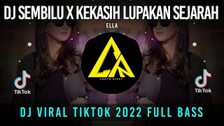 Download lagu DJ SEMBILU - Ella x Kekasih Lupakan Sejarah Remix Tiktok Viral 2022 Full Bass mp3 Download lagu DJ SEMBILU - Ella x Kekasih Lupakan Sejarah Remix Tiktok Viral 2022 Full Bass mp3