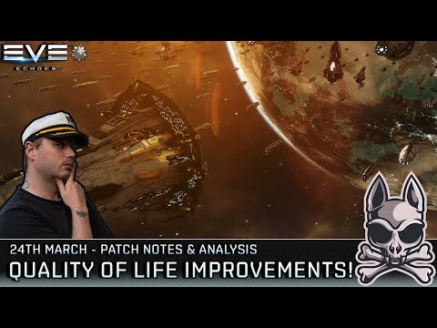 Quality of Life Changes In The 24th March Patch Notes!! Thoughts & Analysis || EVE Echoes