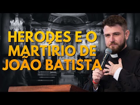 Herod and the martyrdom of John the Baptist - Father Mario Sartori