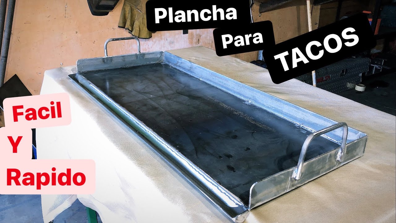 Como Hacer Una “Plancha” Para TACOS
