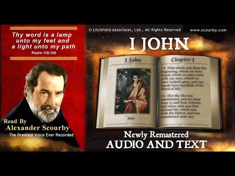 62 | Book of 1 John | Read by Alexander Scourby | AUDIO and TEXT | FREE on YouTube | GOD IS LOVE!