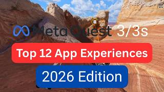 Top 12 App Experiences on The Meta Quest 2 / 3 / 3s for New Users ( Non-Games ) - 2026 Edition
