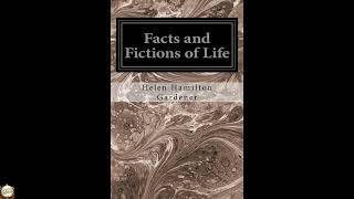Facts and Fictions of Life
