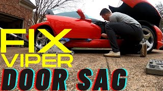 Fix Dodge Viper Door Sag