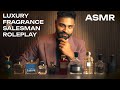 Luxury Perfume Salesman ASMR Role Play Whispered Relaxation Tapping