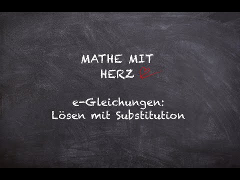 Exponentialgleichungen mit Basis e - Lösen mit Substitution