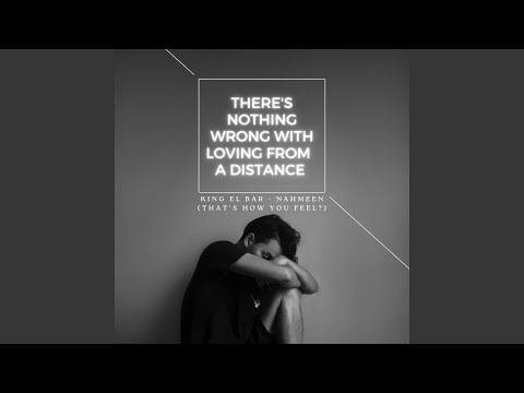 Nahmeen (That's How You Feel?)