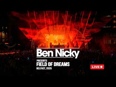 Ben Nicky Field Of Dreams - Belfast 2025 [FULL LASER SET]