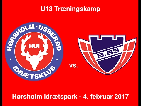 HUI vs B93 1. af 3 halvlege - U13 træningskamp 04.02.2017