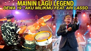 Download lagu MAININ LAGU LEGEND DEWA 19 AKU MILIKMU BARENG ARI LASSO mp3