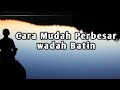 Cara Mudah Perbesar Wadah Bathin Semua Pasti Bisa