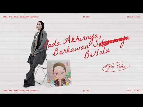 Mitty Zasia - Pada Akhirnya, Berkawan Berlalu (Official Lyric Video)