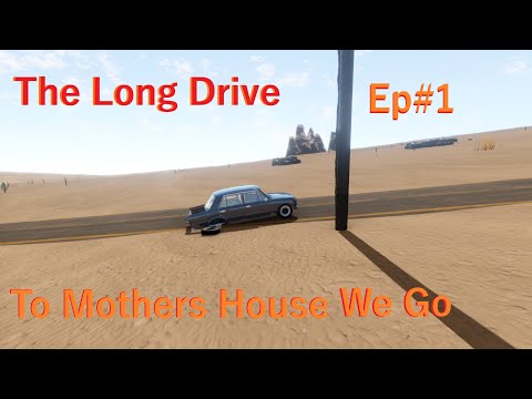 The long Drive | Ep#1 | To mothers house we go