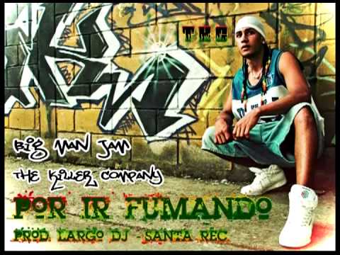 Por ir Fumando  - T K C Big Man Jam (Prod Largodj)