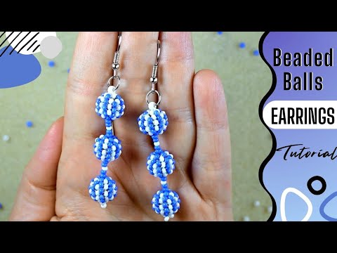 Beaded Balls Earrings - Circular Peyote Stitch Tutorial
