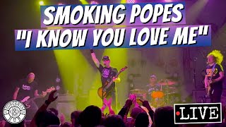 Smoking Popes "I Know You Love Me" LIVE