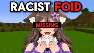 Racist Minecraft YouTuber is Missing...