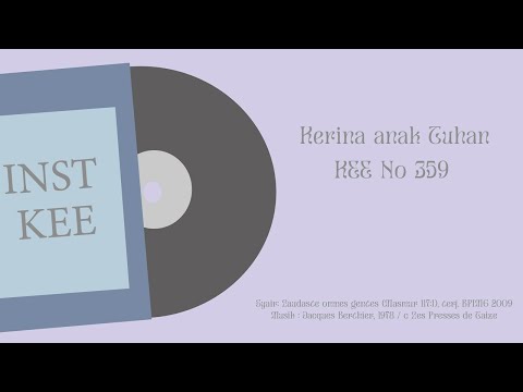 KEE No. 359  "Kerina Anak Tuhan"