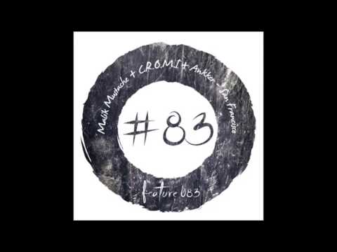 Malik Mustache, C.R.O.M.I & Ankker - San Francisco [MIX FEED] FREE DL
