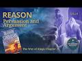 S1E29 - Reason: Persuasion and Argument (WOK, Ch. 29)