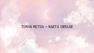 Download lagu Teman Metua ~ Narta Siregar (Lirik Lagu) mp3 Download lagu Teman Metua ~ Narta Siregar (Lirik Lagu) mp3