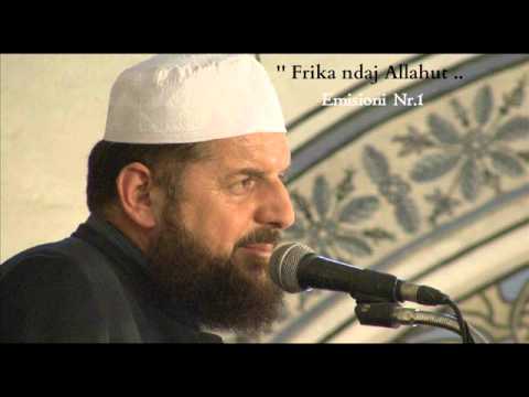 - Frika ndaj Allahut  emisioni Nr.1