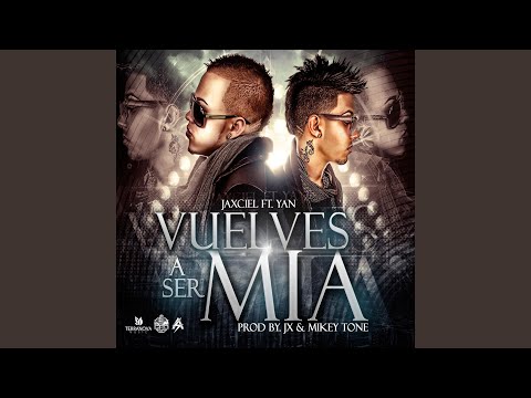 Vuelves a Ser Mia
