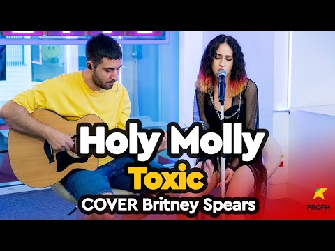 Holy Molly - Toxic (cover Britney Spears) | PROFM LIVE Session