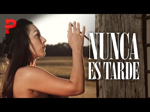 Nunca es tarde | Película Cristiana