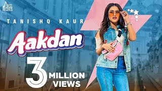 Aakdan | (Full HD) | Tanishq Kaur | Archie |  New Punjabi Songs 2019 | Jass Records