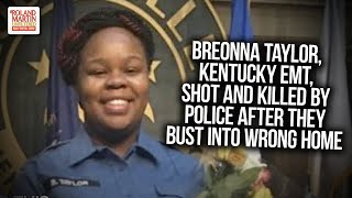 Breonna Taylor, Kentucky EMT, Shot And Killed By Police After They Bust Into Wrong Home