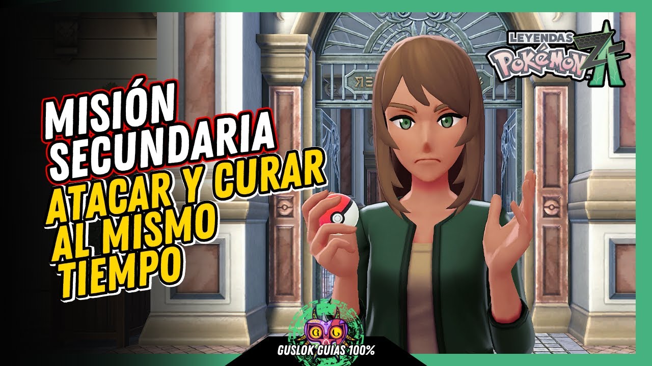 MISIÓN SECUNDARIA 049: ATACAR Y CURAR AL MISMO TIEMPO | GUÍA 100% | 💯Leyendas Pokemon: Z-A🏆 MISIÓN SECUNDARIA 049: ATACAR Y CURAR AL MISMO TIEMPO | GUÍA 100% | 💯Leyendas Pokemon: Z-A🏆